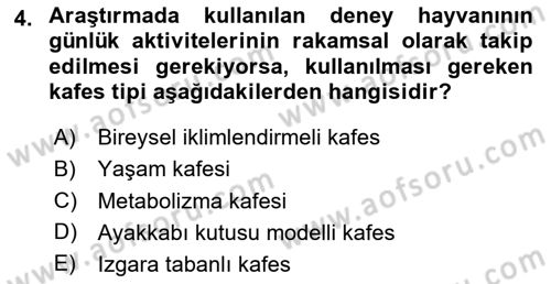 Laboratuvar Hayvanlarını Yetiştirme ve Sağlığı Dersi 2020 - 2021 Yılı Yaz Okulu Sınav Soruları 4. Soru
