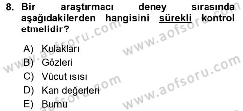 Laboratuvar Hayvanlarını Yetiştirme ve Sağlığı Dersi 2020 - 2021 Yılı Yaz Okulu Sınav Soruları 8. Soru