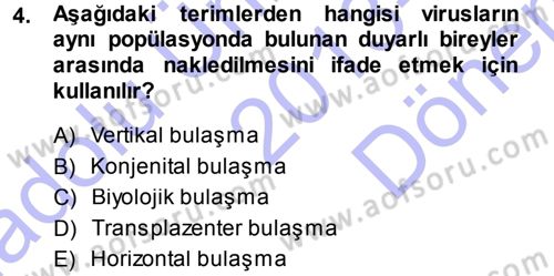 Viroloji Dersi 2013 - 2014 Yılı (Final) Dönem Sonu Sınav Soruları 4. Soru