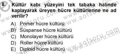 Viroloji Dersi 2013 - 2014 Yılı Tek Ders Sınav Soruları 8. Soru
