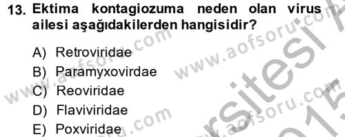 Viroloji Dersi 2014 - 2015 Yılı (Final) Dönem Sonu Sınav Soruları 13. Soru