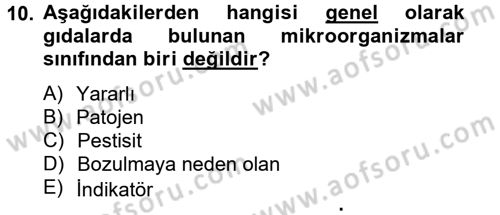 Gıda Güvenliğinin Temel Prensipleri Dersi 2012 - 2013 Yılı (Vize) Ara Sınav Soruları 10. Soru