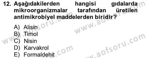 Gıda Güvenliğinin Temel Prensipleri Dersi 2012 - 2013 Yılı (Vize) Ara Sınav Soruları 12. Soru