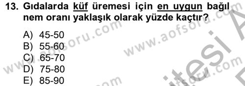 Gıda Güvenliğinin Temel Prensipleri Dersi 2012 - 2013 Yılı (Vize) Ara Sınav Soruları 13. Soru