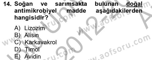 Gıda Güvenliğinin Temel Prensipleri Dersi 2012 - 2013 Yılı (Vize) Ara Sınav Soruları 14. Soru