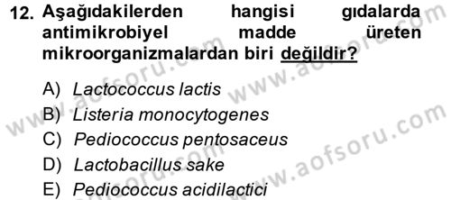 Gıda Güvenliğinin Temel Prensipleri Dersi 2013 - 2014 Yılı (Vize) Ara Sınav Soruları 12. Soru