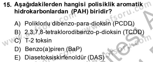 Gıda Güvenliğinin Temel Prensipleri Dersi 2013 - 2014 Yılı (Final) Dönem Sonu Sınav Soruları 15. Soru
