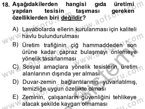 Gıda Güvenliğinin Temel Prensipleri Dersi 2013 - 2014 Yılı (Final) Dönem Sonu Sınav Soruları 18. Soru