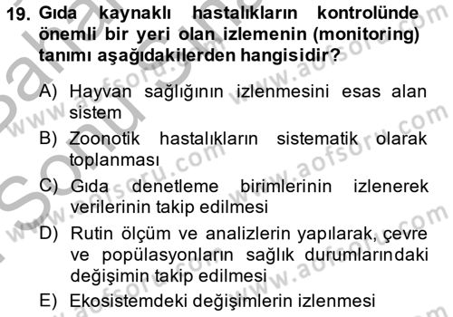 Gıda Güvenliğinin Temel Prensipleri Dersi 2013 - 2014 Yılı (Final) Dönem Sonu Sınav Soruları 19. Soru