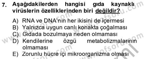 Gıda Güvenliğinin Temel Prensipleri Dersi 2013 - 2014 Yılı (Final) Dönem Sonu Sınav Soruları 7. Soru