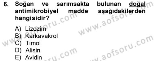 Gıda Güvenliğinin Temel Prensipleri Dersi 2013 - 2014 Yılı Tek Ders Sınav Soruları 6. Soru