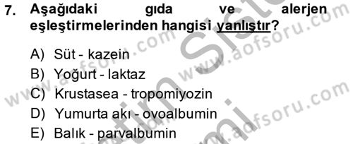 Gıda Güvenliğinin Temel Prensipleri Dersi 2014 - 2015 Yılı (Vize) Ara Sınav Soruları 7. Soru