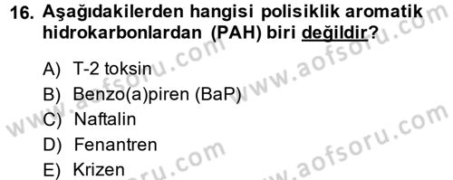 Gıda Güvenliğinin Temel Prensipleri Dersi 2014 - 2015 Yılı (Final) Dönem Sonu Sınav Soruları 16. Soru