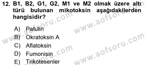 Gıda Güvenliğinin Temel Prensipleri Dersi 2015 - 2016 Yılı (Final) Dönem Sonu Sınav Soruları 12. Soru