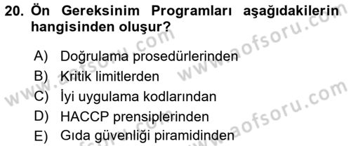 Gıda Güvenliğinin Temel Prensipleri Dersi 2015 - 2016 Yılı Tek Ders Sınav Soruları 20. Soru