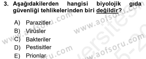 Gıda Güvenliğinin Temel Prensipleri Dersi 2015 - 2016 Yılı Tek Ders Sınav Soruları 3. Soru
