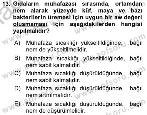 Gıda Güvenliğinin Temel Prensipleri Dersi 2016 - 2017 Yılı (Vize) Ara Sınav Soruları 13. Soru