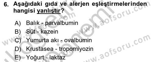 Gıda Güvenliğinin Temel Prensipleri Dersi 2016 - 2017 Yılı (Vize) Ara Sınav Soruları 6. Soru