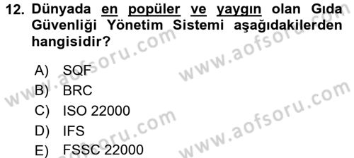 Gıda Güvenliğinin Temel Prensipleri Dersi 2016 - 2017 Yılı (Final) Dönem Sonu Sınav Soruları 12. Soru