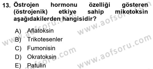 Gıda Güvenliğinin Temel Prensipleri Dersi 2016 - 2017 Yılı (Final) Dönem Sonu Sınav Soruları 13. Soru
