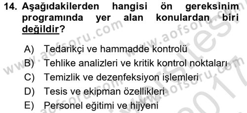 Gıda Güvenliğinin Temel Prensipleri Dersi 2016 - 2017 Yılı (Final) Dönem Sonu Sınav Soruları 14. Soru