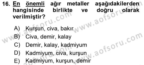 Gıda Güvenliğinin Temel Prensipleri Dersi 2016 - 2017 Yılı (Final) Dönem Sonu Sınav Soruları 16. Soru