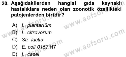 Gıda Güvenliğinin Temel Prensipleri Dersi 2016 - 2017 Yılı (Final) Dönem Sonu Sınav Soruları 20. Soru