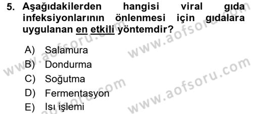 Gıda Güvenliğinin Temel Prensipleri Dersi 2016 - 2017 Yılı (Final) Dönem Sonu Sınav Soruları 5. Soru