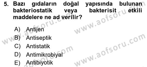 Gıda Güvenliğinin Temel Prensipleri Dersi 2017 - 2018 Yılı 3 Ders Sınav Soruları 5. Soru