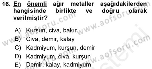 Gıda Güvenliğinin Temel Prensipleri Dersi 2017 - 2018 Yılı (Vize) Ara Sınav Soruları 16. Soru