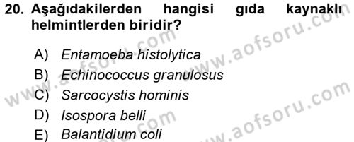 Gıda Güvenliğinin Temel Prensipleri Dersi 2017 - 2018 Yılı (Vize) Ara Sınav Soruları 20. Soru