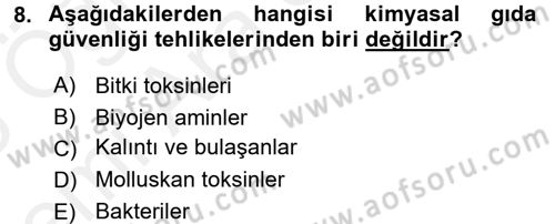 Gıda Güvenliğinin Temel Prensipleri Dersi 2017 - 2018 Yılı (Vize) Ara Sınav Soruları 8. Soru