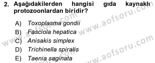 Gıda Güvenliğinin Temel Prensipleri Dersi 2017 - 2018 Yılı (Final) Dönem Sonu Sınav Soruları 2. Soru