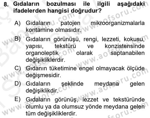 Gıda Güvenliğinin Temel Prensipleri Dersi 2017 - 2018 Yılı (Final) Dönem Sonu Sınav Soruları 8. Soru