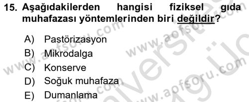 Gıda Güvenliğinin Temel Prensipleri Dersi 2018 - 2019 Yılı 3 Ders Sınav Soruları 15. Soru