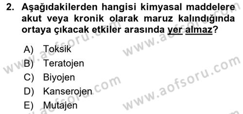 Gıda Güvenliğinin Temel Prensipleri Dersi 2018 - 2019 Yılı (Final) Dönem Sonu Sınav Soruları 2. Soru