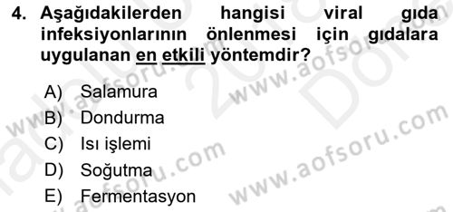 Gıda Güvenliğinin Temel Prensipleri Dersi 2018 - 2019 Yılı (Final) Dönem Sonu Sınav Soruları 4. Soru