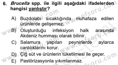 Gıda Güvenliğinin Temel Prensipleri Dersi 2018 - 2019 Yılı (Final) Dönem Sonu Sınav Soruları 6. Soru