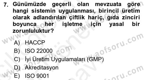 Gıda Güvenliğinin Temel Prensipleri Dersi 2018 - 2019 Yılı (Final) Dönem Sonu Sınav Soruları 7. Soru