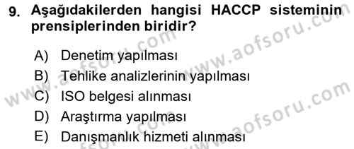 Gıda Güvenliğinin Temel Prensipleri Dersi 2018 - 2019 Yılı (Final) Dönem Sonu Sınav Soruları 9. Soru