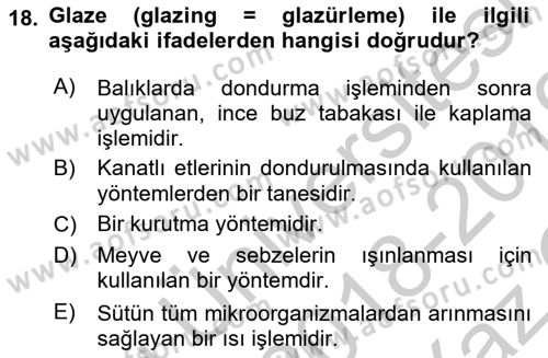 Gıda Güvenliğinin Temel Prensipleri Dersi 2018 - 2019 Yılı Yaz Okulu Sınav Soruları 18. Soru