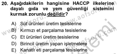 Gıda Güvenliğinin Temel Prensipleri Dersi 2018 - 2019 Yılı Yaz Okulu Sınav Soruları 20. Soru