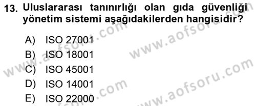 Gıda Güvenliğinin Temel Prensipleri Dersi 2020 - 2021 Yılı Yaz Okulu Sınav Soruları 13. Soru