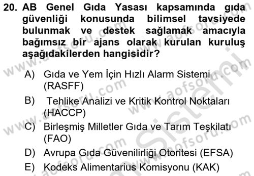 Gıda Güvenliğinin Temel Prensipleri Dersi 2020 - 2021 Yılı Yaz Okulu Sınav Soruları 20. Soru