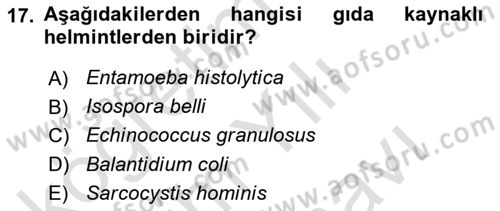 Gıda Güvenliğinin Temel Prensipleri Dersi 2021 - 2022 Yılı (Vize) Ara Sınav Soruları 17. Soru