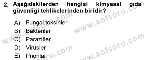 Gıda Güvenliğinin Temel Prensipleri Dersi 2021 - 2022 Yılı (Vize) Ara Sınav Soruları 2. Soru