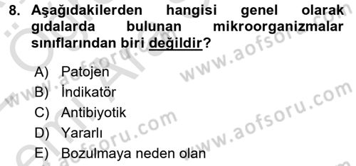Gıda Güvenliğinin Temel Prensipleri Dersi 2021 - 2022 Yılı (Vize) Ara Sınav Soruları 8. Soru
