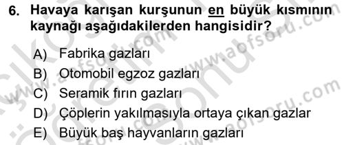 Gıda Güvenliğinin Temel Prensipleri Dersi 2021 - 2022 Yılı (Final) Dönem Sonu Sınav Soruları 6. Soru