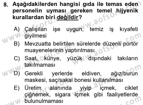 Gıda Güvenliğinin Temel Prensipleri Dersi 2021 - 2022 Yılı (Final) Dönem Sonu Sınav Soruları 8. Soru