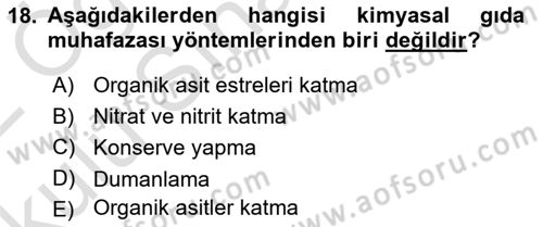 Gıda Güvenliğinin Temel Prensipleri Dersi 2021 - 2022 Yılı Yaz Okulu Sınav Soruları 18. Soru
